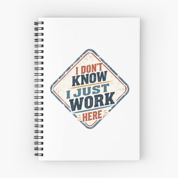Item preview, I Don't Know I Just Work Here Workplace Humor Employee Sarcasm designed and sold by JonesFlora2025.