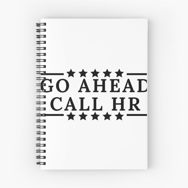 Item preview, Go Ahead Call HR designed and sold by Dondonmart.