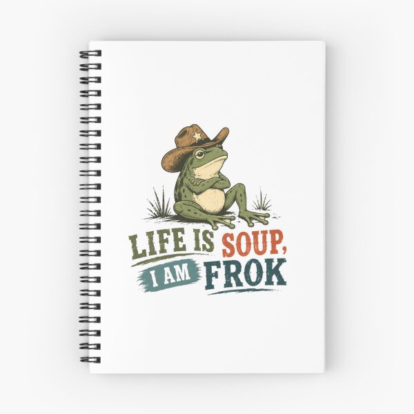 Item preview, Life Is Soup, I Am Frok Funny Frog Cowboy Western Meme Humor designed and sold by JonesFlora2025.