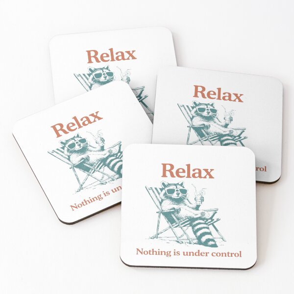 Item preview, Relax Nothing is Under Control Raccoon designed and sold by Aureliuszorp.