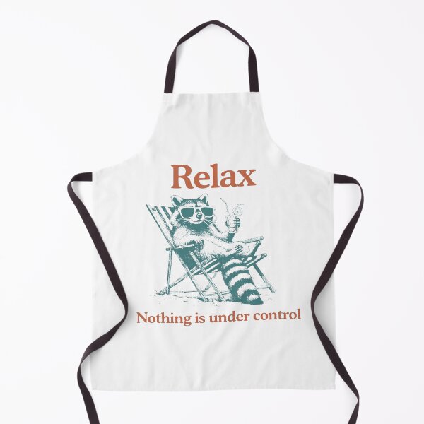 Item preview, Relax Nothing is Under Control Raccoon designed and sold by Aureliuszorp.