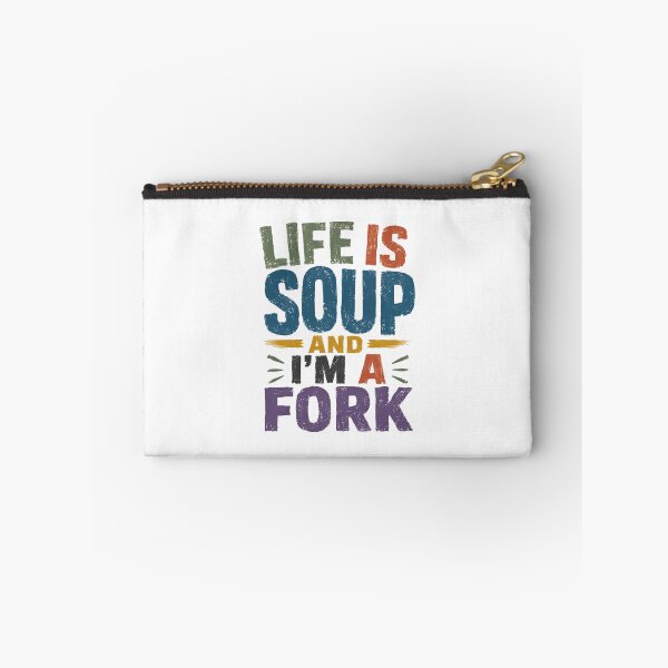 Item preview, Life Is Soup And I'm A Fork Sarcastic Funny Quote Awkward Introvert Humor designed and sold by JonesFlora2025.