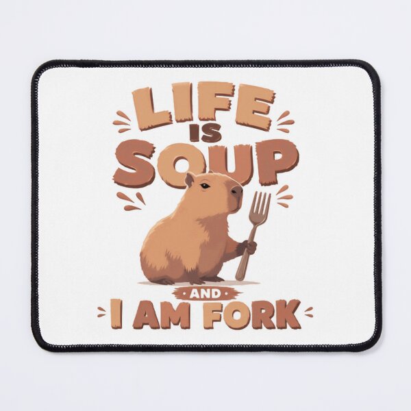 Item preview, Life Is Soup And I Am Fork Capybara Meme Funny Animal Quote designed and sold by JonesFlora2025.