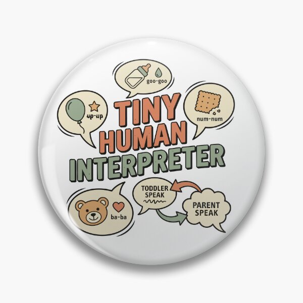 Item preview, Tiny Human Interpreter  designed and sold by Toddler Life Club.