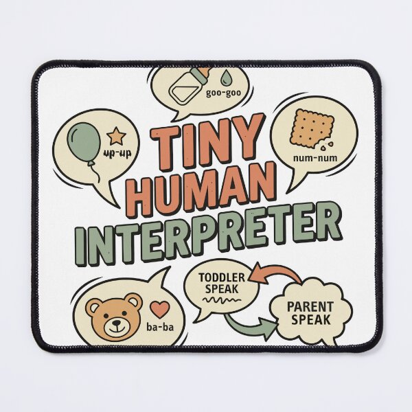 Item preview, Tiny Human Interpreter  designed and sold by Toddler Life Club.