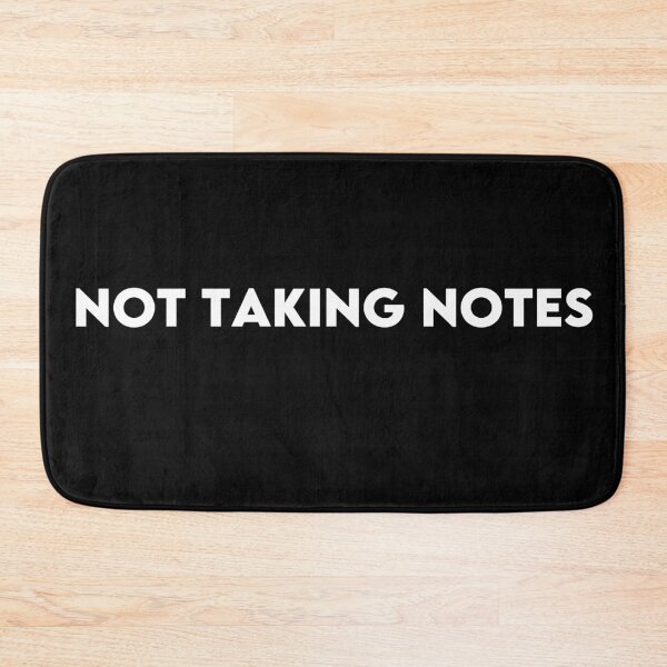 Item preview, Not Taking Notes Minimalist Typography Quote | Funny Sarcastic Design designed and sold by Hoodybaba.