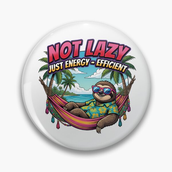 Item preview, Not Lazy Just Energy Efficient Sloth designed and sold by TshirtsOnline-.
