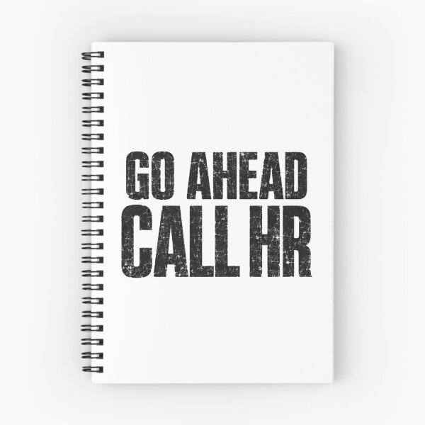 Item preview, Go Ahead Call HR Workplace Humor Employee Office Life Corporate Satire designed and sold by JonesFlora2025.