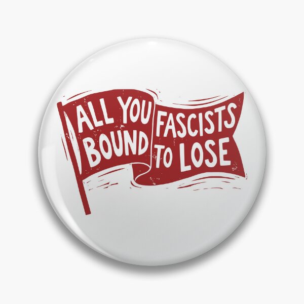 Item preview, All You Fascists Bound to Lose designed and sold by Riot-And-Hope.