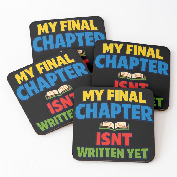 Item preview, My Final Chapter Isn't Written Yet Inspirational Typography designed and sold by TeeTimeTreasure.