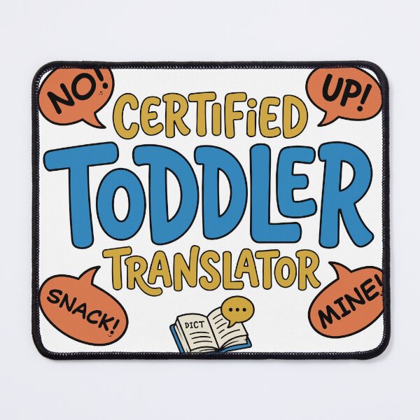 Item preview, Certified Toddler Translator  designed and sold by Toddler Life Club.