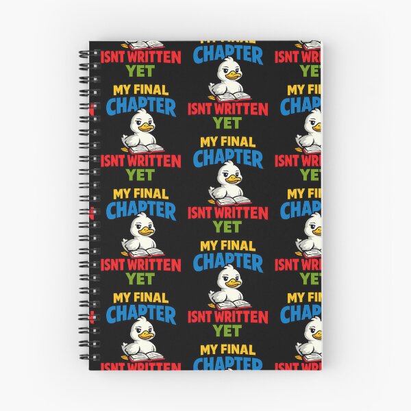 Item preview, My Final Chapter Isn't Written Yet Cute Duck Motivation designed and sold by TeeTimeTreasure.