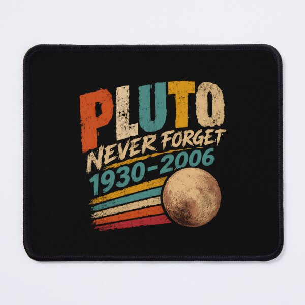 Item preview, Pluto Never Forget 1930-2006 Astronomy Planet Space Lover Science designed and sold by HumansStuck12.