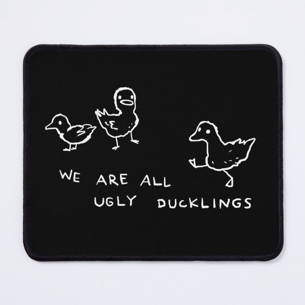Item preview, We are all ugly ducklings designed and sold by Fox Shiver.