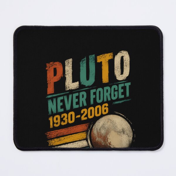 Item preview, Pluto Never Forget 1930-2006 Astronomy Space Science designed and sold by HumansStuck12.
