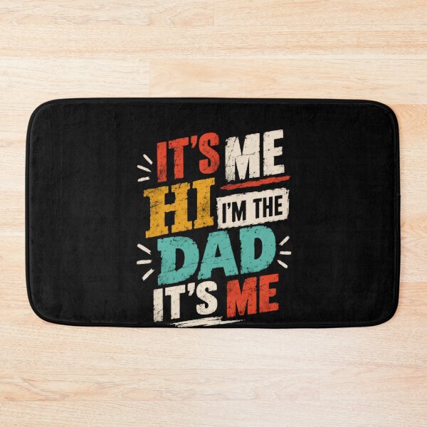 Item preview, It's Me Hi I'm The Dad It's Me Funny Father Dad Life Quote designed and sold by HumansStuck12.