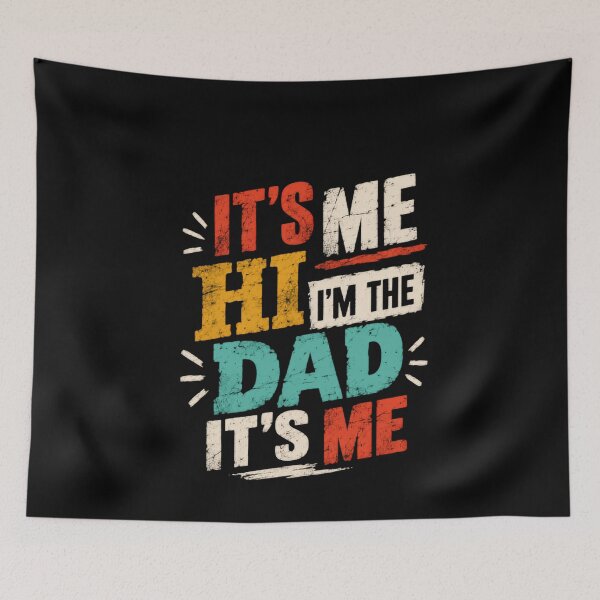 Item preview, It's Me Hi I'm The Dad It's Me Funny Father Dad Life Quote designed and sold by HumansStuck12.