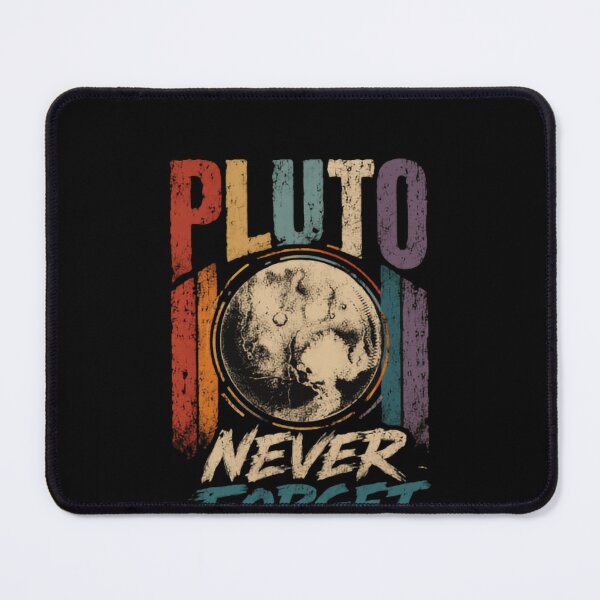 Item preview, Pluto Never Forget 1930-2006 Astronomy Space Planet Enthusiast designed and sold by HumansStuck12.