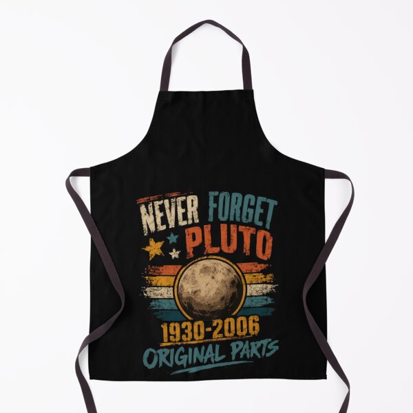 Item preview, Never Forget Pluto 1930-2006 Original Parts Astronomy Space Science Nostalgia designed and sold by HumansStuck12.