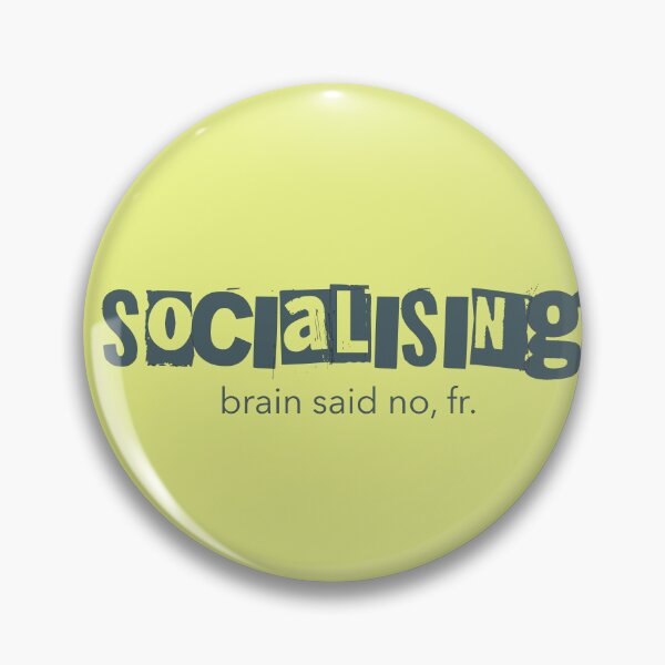 Item preview, Socialising Brain Said No Fr Neurodivergent Gift designed and sold by Notty DOT.