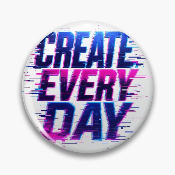 Item preview, CREATE EVERY DAY Glitch Typography | Digital Artist Motivation Design designed and sold by Ahmed Nedji.