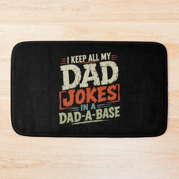 Item preview, I Keep All My Dad Jokes On A Dad-A-Base Father Humor Dad Joke Gift designed and sold by HumansStuck12.