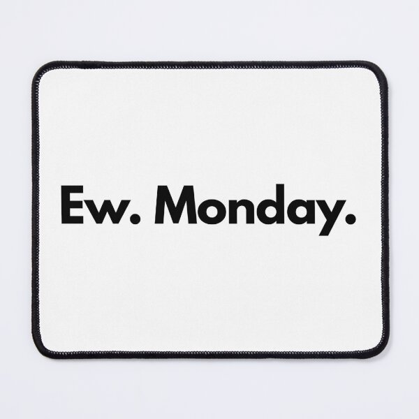 Item preview, Ew. Monday. Funny Typography T-Shirt | Minimalist Office Humor Tee | Funny Work Quote Shirt | Bold Text Graphic designed and sold by OveloStudios.