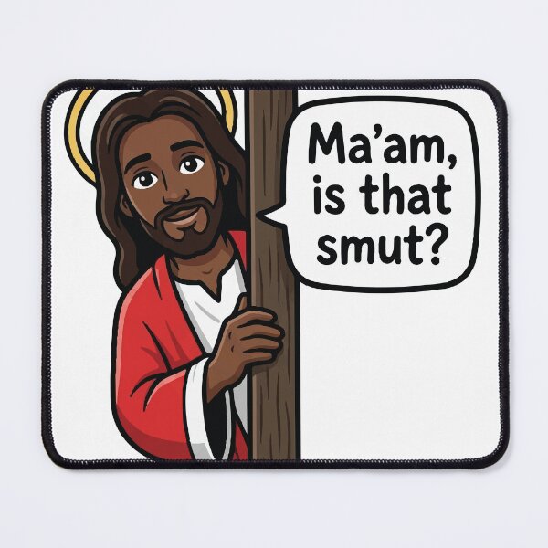 Item preview, Ma'am Is That Smut Funny Jesus Peeking Meme designed and sold by raedattia.