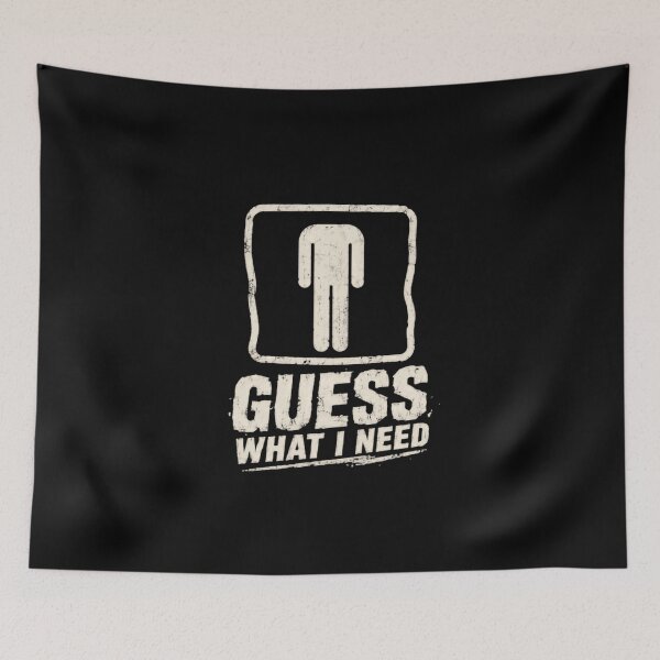 Item preview, Guess What I Need Men's Restroom Humor designed and sold by HumansStuck12.