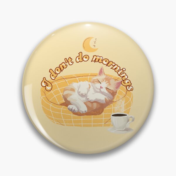 Item preview, I don't do mornings designed and sold by ClaudyNomaly.