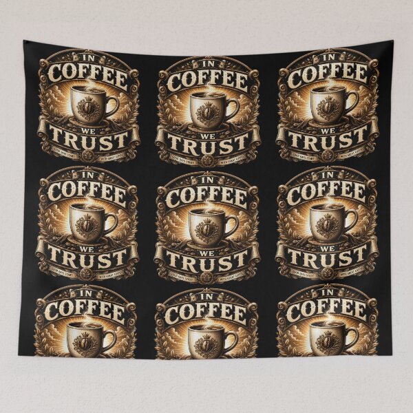 Item preview, In Coffee We Trust Funny Coffee Lover Quote designed and sold by pradeepvisuals.