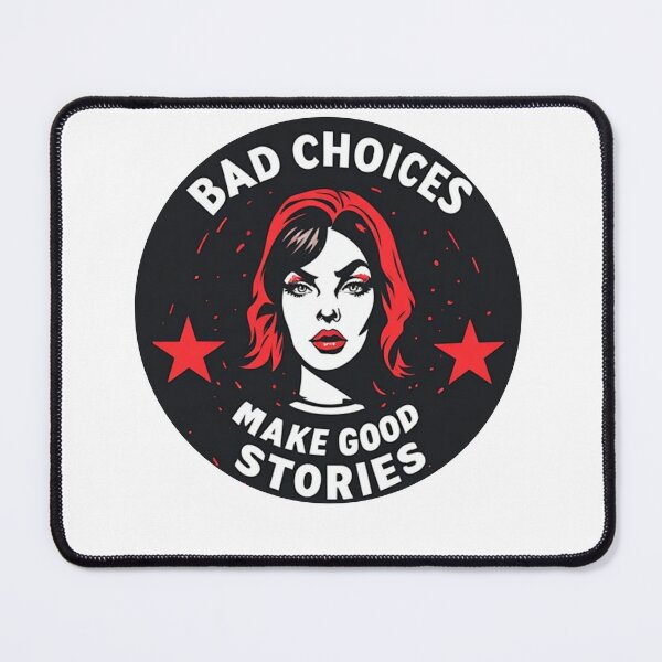 Item preview, Bad Choices Make Good Stories – Retro Rebel Quote Art designed and sold by halibutgoatramb.