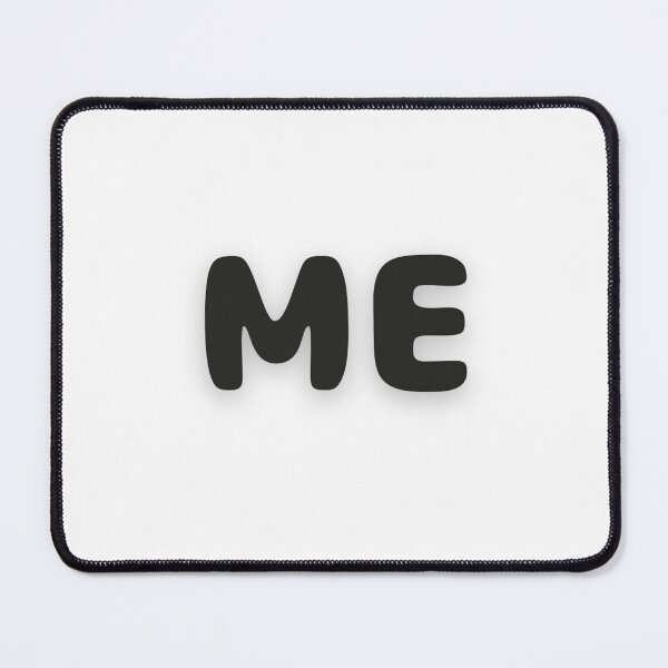 Item preview, Bold ME text design designed and sold by NEKOAME-Japan.