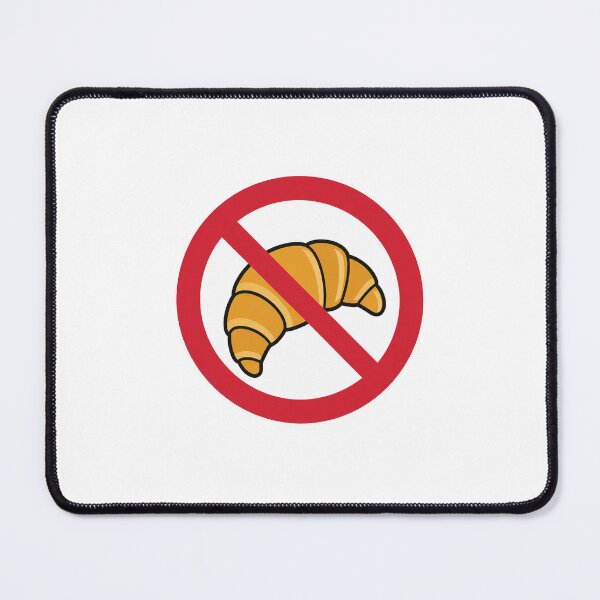 Item preview, No Croissant Funny Croissant Lover Anti Croissant Design designed and sold by MonkiFlipp.