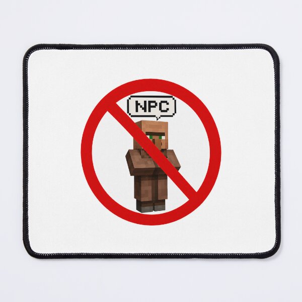 Item preview, No NPC Funny Anti NPC Gaming Design designed and sold by MonkiFlipp.