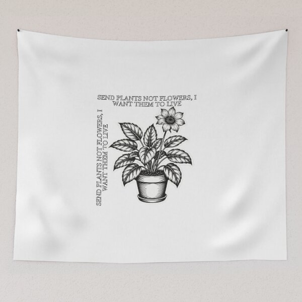 Item preview, Send Plants Not Flowers Funny Quote designed and sold by SKSSTYLe.