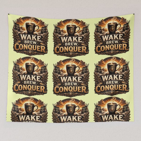 Item preview, Wake Brew Conquer Motivational Coffee Quote designed and sold by pradeepvisuals.