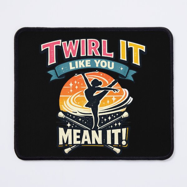 Item preview, Twirl It Like You Mean It - Funny Baton Twirling Retro designed and sold by SidTastic .