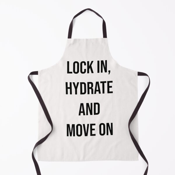 Item preview, Lock in hydrate and move on designed and sold by Creations by lyne.