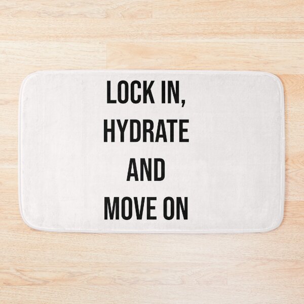 Item preview, Lock in hydrate and move on  designed and sold by Creations by lyne.