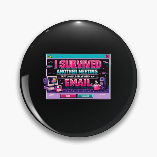 Item preview, Survived Another Meeting Email Corporate Humor designed and sold by yanejoy.