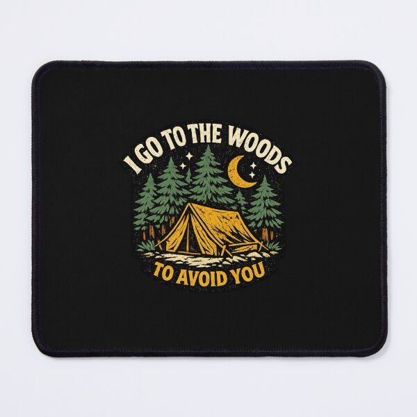 Item preview, Go To The Woods To Avoid You Solo Camper designed and sold by yanejoy.