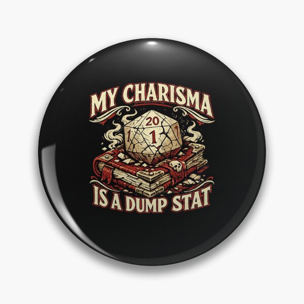 Item preview, My Charisma Is A Dump Stat Tabletop RPG Humor designed and sold by yanejoy.