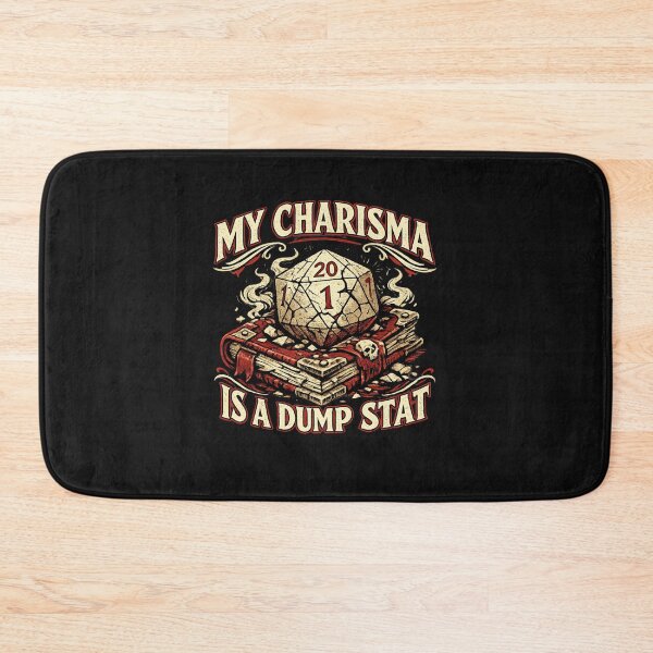 Item preview, My Charisma Is A Dump Stat Tabletop RPG Humor designed and sold by yanejoy.