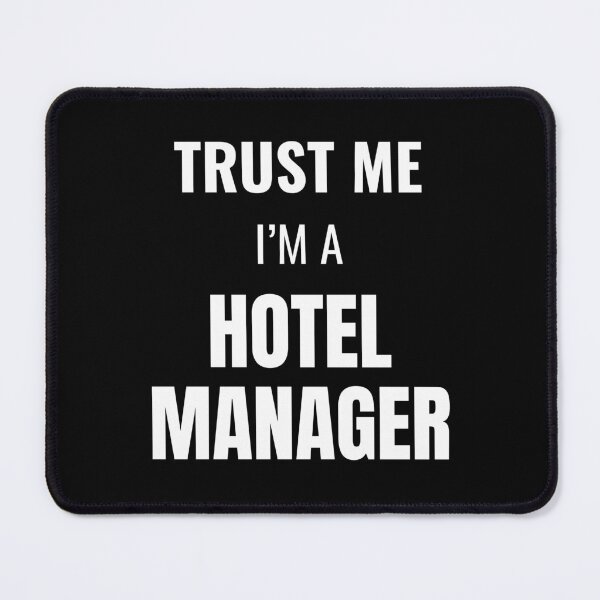 Item preview, Trust Me I'm a Hotel Manager (White) designed and sold by ShipCrewNation.