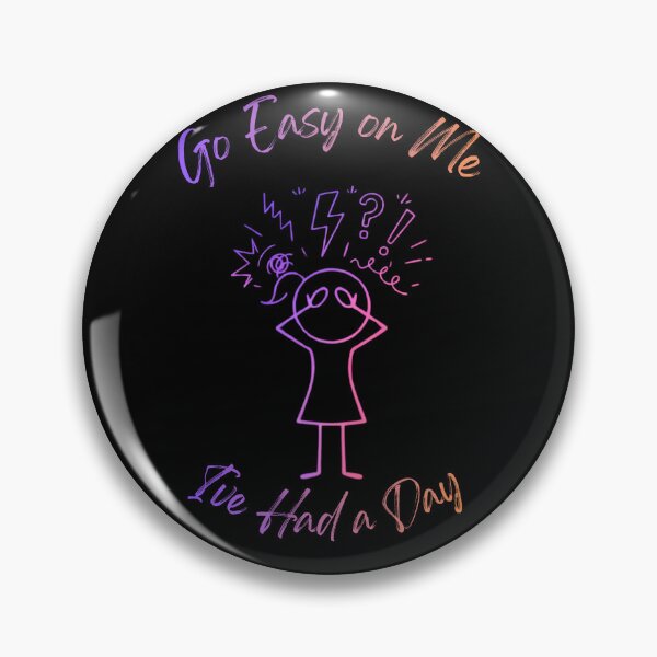 Item preview, Go Easy on Me, I'm having a day designed and sold by NewEraPress.