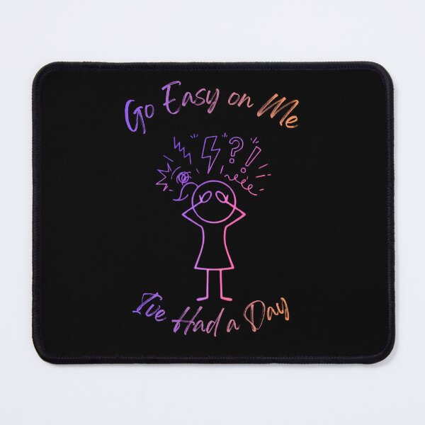 Item preview, Go Easy on Me, I'm having a day designed and sold by NewEraPress.