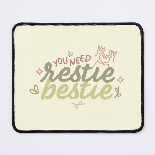 Item preview, You Need Restie, Bestie designed and sold by The Little Shop of Indus.
