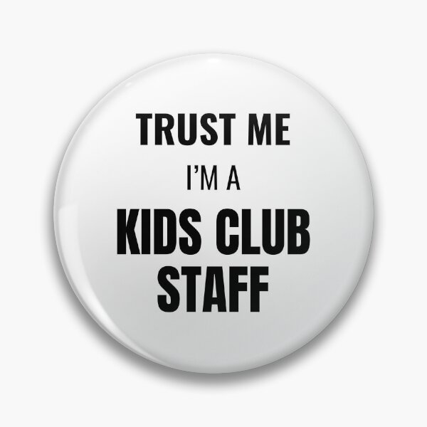 Item preview, Trust Me I'm a Kids Club Staff (Black) designed and sold by ShipCrewNation.