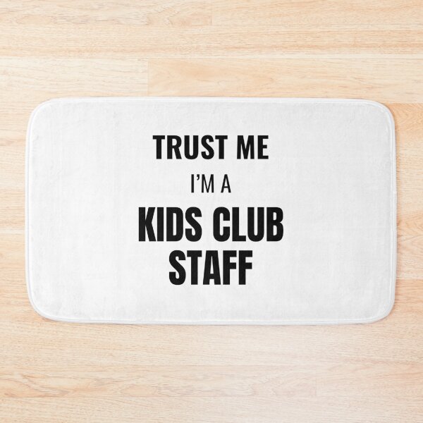 Item preview, Trust Me I'm a Kids Club Staff (Black) designed and sold by ShipCrewNation.
